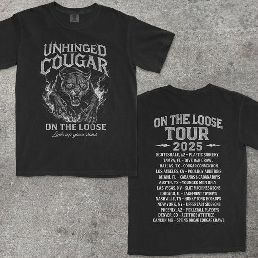 UNHINGED COUGAR ON THE LOOSE - TeeHeeUSCo - T-Shirt
