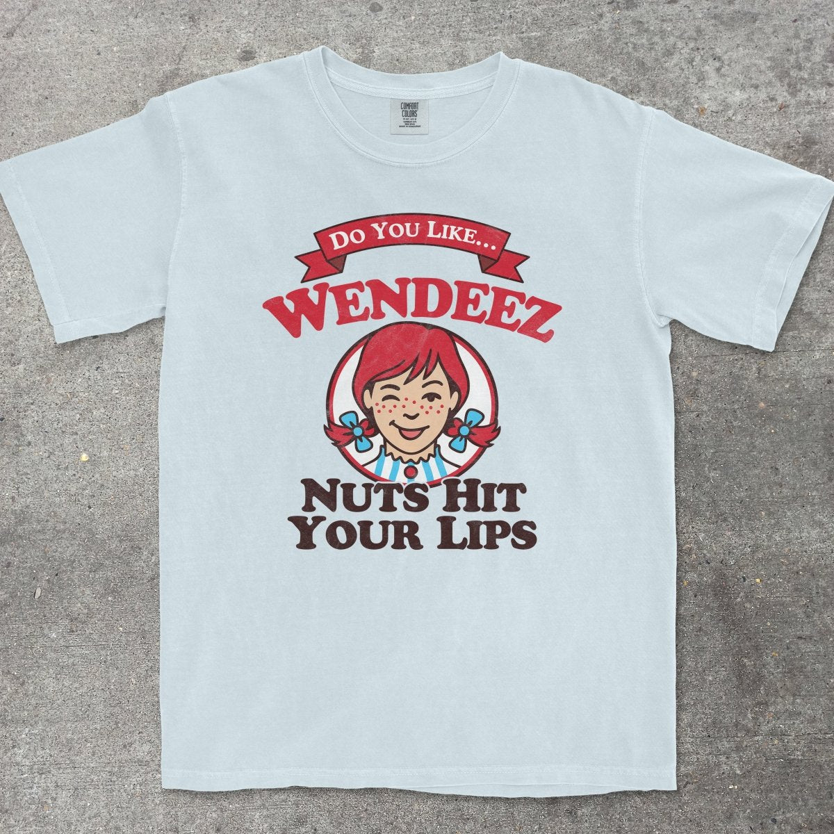 WENDEEZ NUTS HIT YOUR LIPS - TeeHeeUSCo - T-Shirt