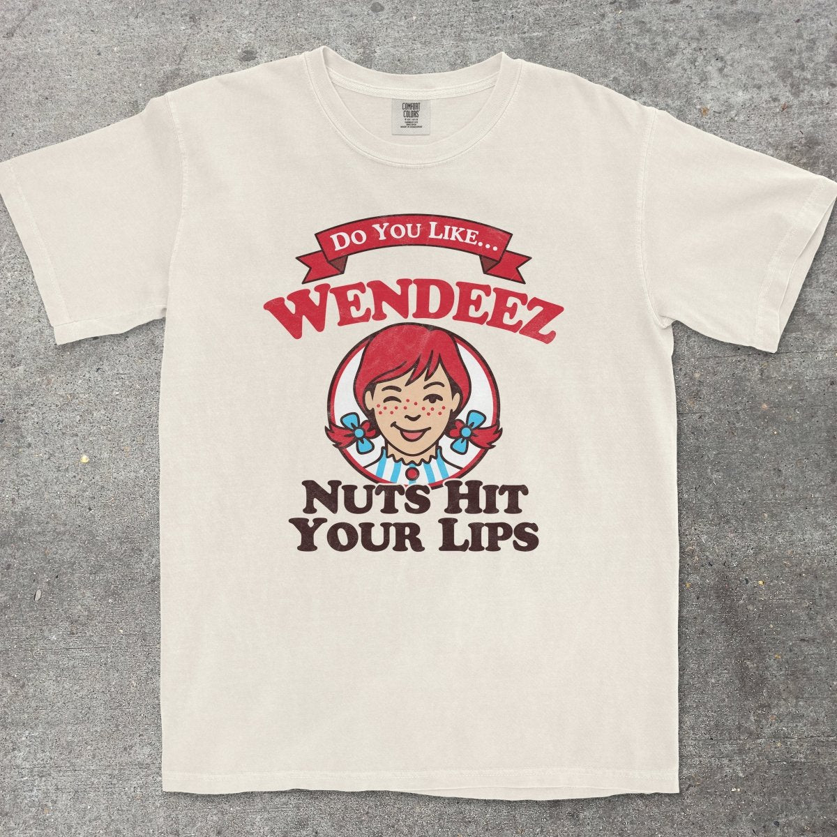 WENDEEZ NUTS HIT YOUR LIPS - TeeHeeUSCo - T-Shirt