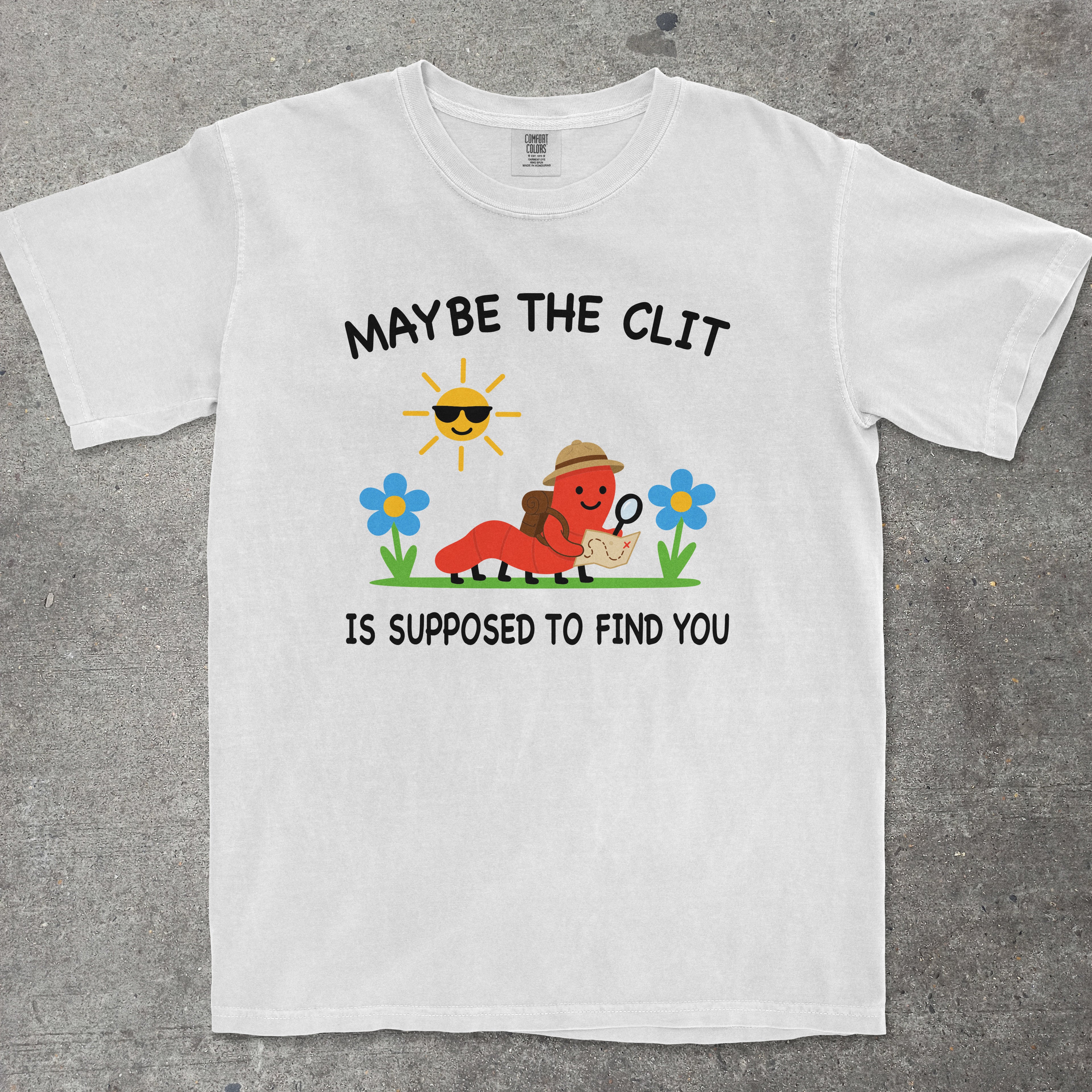 MAYBE THE CLIT IS SUPPOSED TO FIND YOU