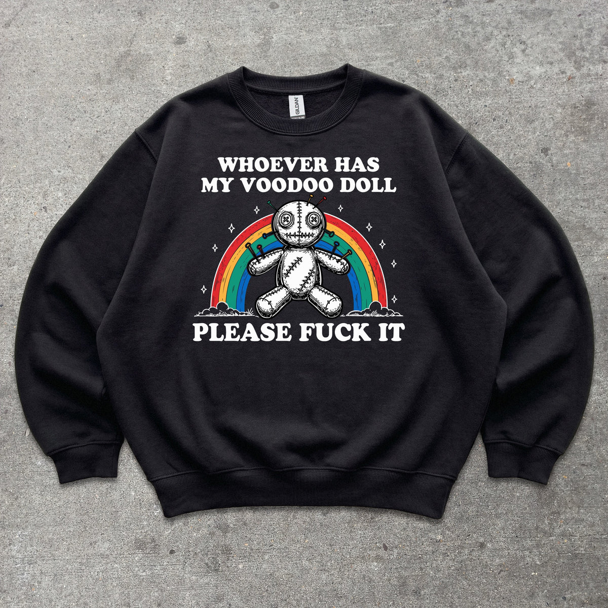 Whoever Has My Voodoo Doll Crewneck sweatshirt in Black