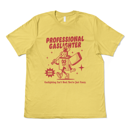 PROFESSIONAL GASLIGHTER - TeeHeeUSCo - T-Shirt