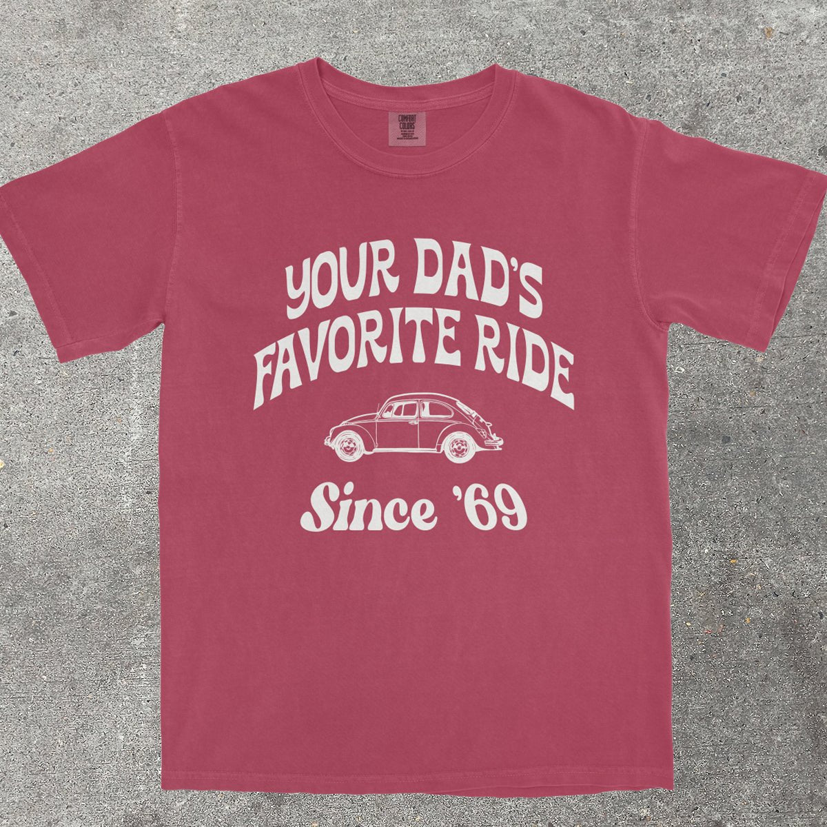 YOUR DAD'S FAVORITE RIDE SINCE '69 - TeeHeeUSCo - T-Shirt