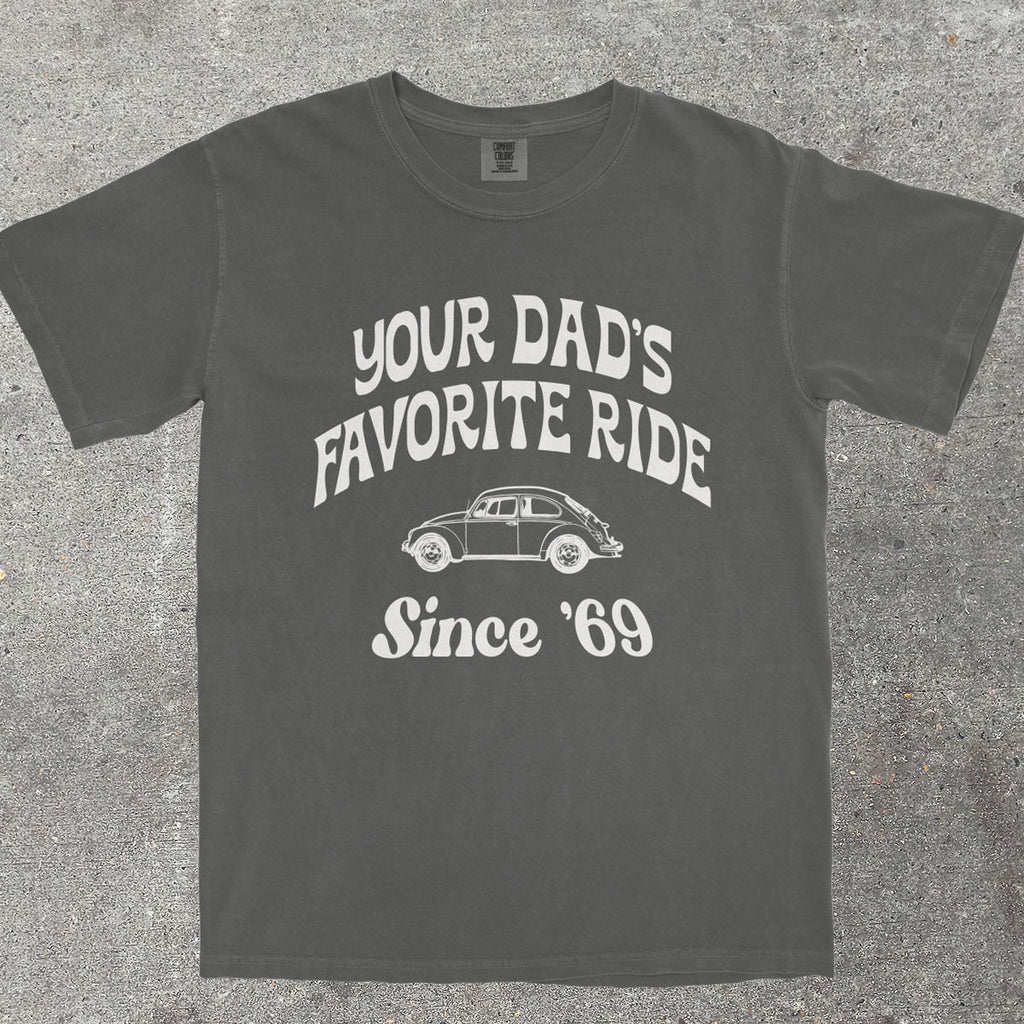 YOUR DAD'S FAVORITE RIDE SINCE '69 - TeeHeeUSCo - T-Shirt
