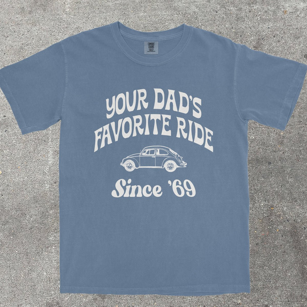 YOUR DAD'S FAVORITE RIDE SINCE '69 - TeeHeeUSCo - T-Shirt