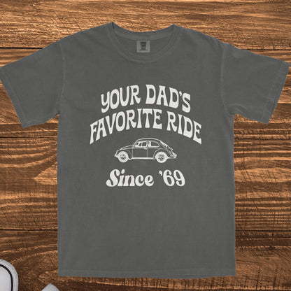 YOUR DAD'S FAVORITE RIDE SINCE '69 - TeeHeeUSCo - T-Shirt