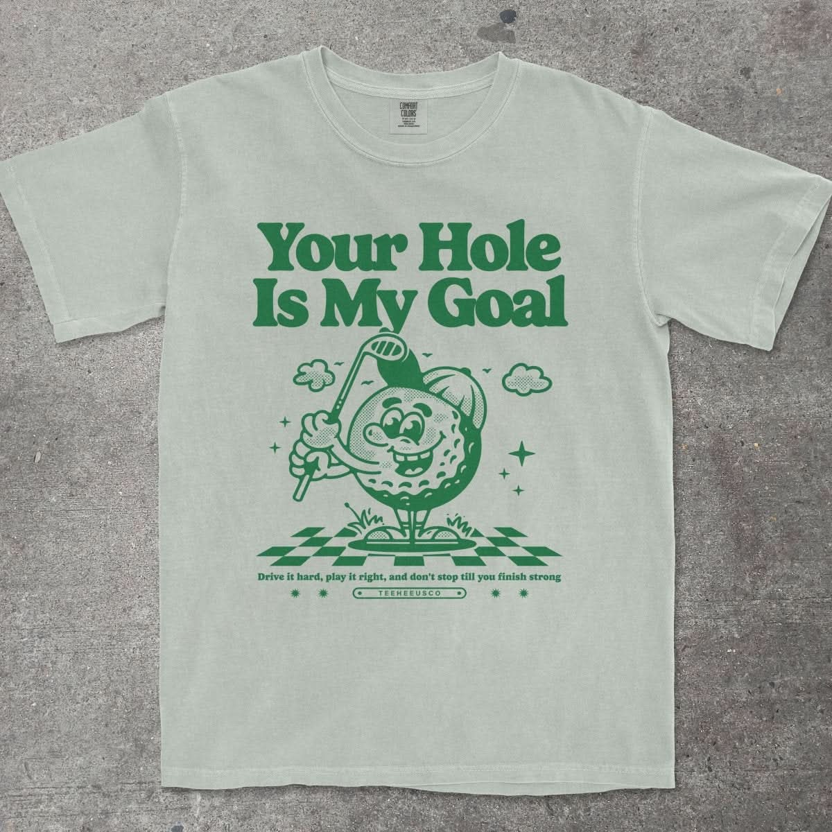 YOUR HOLE IS MY GOAL - TeeHeeUSCo - T-Shirt
